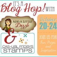 Add a Little Dazzle and Casual Fridays Stamps Blog Hop- Day #5